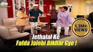 Jethalal Ke Fafda Jalebi Bikhar Gye ! | Taarak Mehta Ka Ooltah Chashmah | तारक मेहता का उल्टा चश्मा