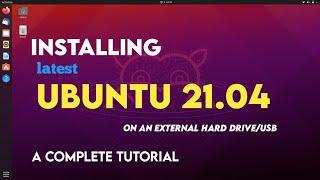 How To Install Ubuntu On An External Hard Drive | Installation Of Ubuntu 21.04 |  Linux Temple