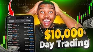 I Made $10,000 Day Trading Today And Here's How You Can Do It Too