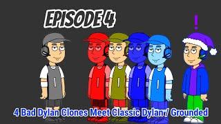 4 Bad Dylan Clones Meet Classic Dylan / Grounded