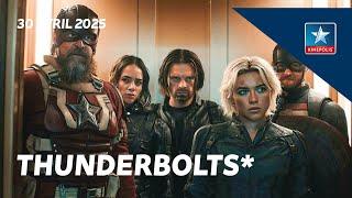 THUNDERBOLTS*