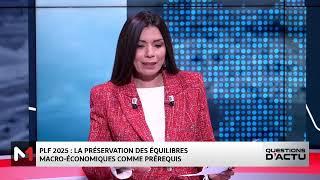 #QuestionsDactu...Décryptage du PLF 2025 avec la ministre de l'Economie Nadia Fettah Alaoui