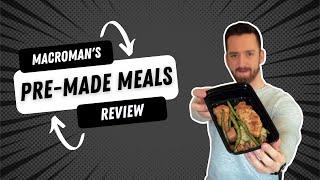 MacroMan's - Pre-Made Meals - REVIEW