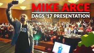 Mike Arce - How We GAINED 500+ CLIENTS in 18 Months (DAGS 2017)