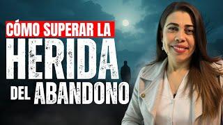 HERIDA DEL ABANDONO | Recupera tu Autoestima y Libérate de la Dependencia Emocional