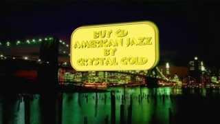 AMERICAN JAZZ ( CRYSTAL GOLD)