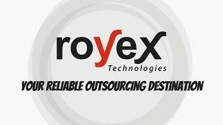 Royex Technologies your reliable outsourcing destination