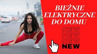 #Bieżnie elektryczne do domu 20 Top modeli