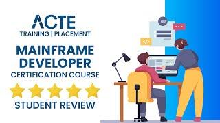 Mainframe Developer Student Shares Her Learning Experience About ACTE | Mainframe Developer Training