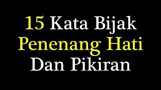 Kata Bijak Penenang Hati Dan Pikiran