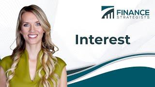 Interest  | Finance Strategists | Your Online Finance Dictionary