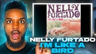  Nelly Furtado - I'm Like A Bird REACTION