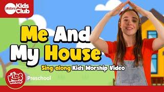 Me And My House   Preschool Worship Song | Sing-along #preschool action song  #kidsworship #kidmin