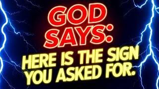 God Says: DON'T PASS THE SIGN YOU ASKED FOR | God Message Now Today | God Helps