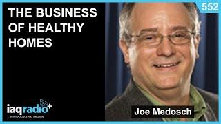 #552: Joe Medosch - Hayward Score - The Business of Healthy Homes