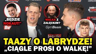 "WPIERW ZBIJĘ SYNKA, POTEM NIECH BRONI GO OJCIEC!" TAAZY O WALKACH Z ZAŁĘCKIMI!