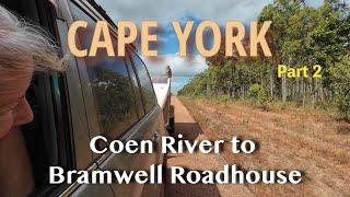 Cape York Part 2 Coen to Bramwell Roadhouse