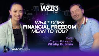 Why Vitaliy Dubinin Believes Crypto Can Transform Your Financial Life | The Web3 Talks