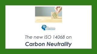 Aequilibria meets... The new ISO 14068 on Carbon Neutrality