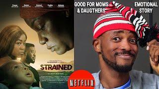 Strained Nollywood Movie Review (Queen Okoye, Tracey George, Samuel Nnabuike, Padita Agu)
