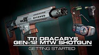 Getting Started with the TTI Dracarys Gen-12 MTW Shotgun - What the Tech!