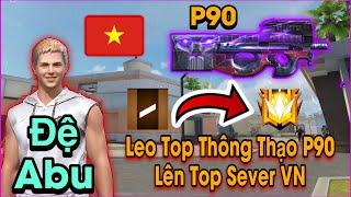 [ FreeFire ] Đệ Abu Leo Top Thông Thạo P90 Liệu Có Đạt Top 1 “ Sever Việt Nam “ Hay Không ?