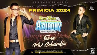 primicia 2024  - LOS HERMANOS DE AZURDUY - Mi cobardía