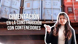 CIMENTACIÓN en la CONSTRUCCIÓN con Contenedores Marítimos | CONTENEDORES MAS+
