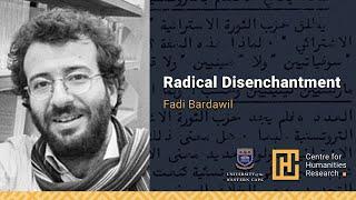 Radical Disenchantment with Fadi A. Bardawil