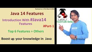 Java 14 Features - Introduction | Top 6 Features But not LTS | Part - 1