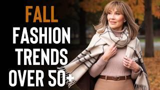 Fall 2024 Fashion Trends for Women Over 50+