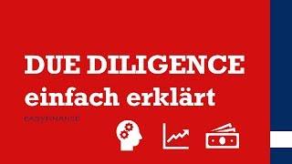 Due Diligence | Was ist eine Due Diligence? | einfach erklärt