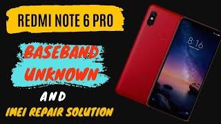 Redmi Note 6 Pro /baseband unknown/IMEI Repair Solution / Unable to get imei /  ENG Qcn File