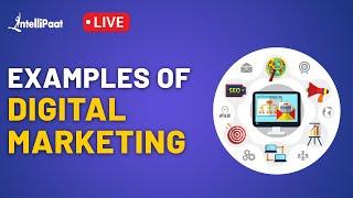 Examples of Digital Marketing | Types of Digital Marketing | Digital Marketing Explained