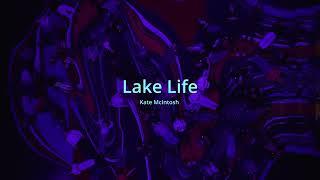 Kate McIntosh - Lake Life