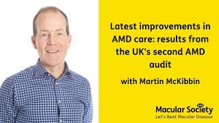 Latest improvements in AMD care: Results from the UK's second AMD audit