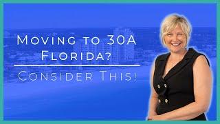 What to Consider Before Moving to 30A Florida