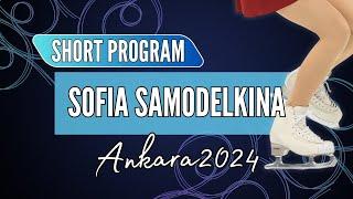 Sofia SAMODELKINA (KAZ) | Junior Women Short Program | Ankara 2024