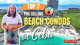 Top 7 Pre-selling Beachfront Condos in Cebu (Mactan) 2025