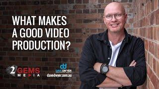 What makes a good video production?