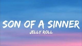 Jelly Roll - Son Of A Sinner (Lyrics)