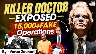 THE DARKEST CASE OF EVIL DOCTOR - N John Camm | Salary 8 Lakh, 7 K*lled | Varun Jauhari | Study IQ