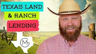 Texas Farm and Ranch Lending; everything you need to know.