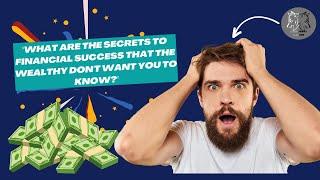 Secrets to Financial Success Revealed