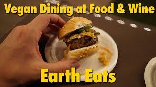 Vegan Dining at Food & Wine Festival - Earth Eats | Epcot