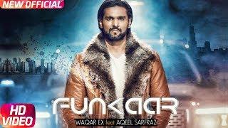 Funkaar (Full Song) | Waqar Ex Feat Aqeel Sarfraz | Latest Punjabi Song 2018 | Speed Records