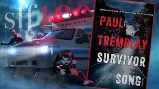 SFF180  ‘Survivor Song’ by Paul Tremblay 