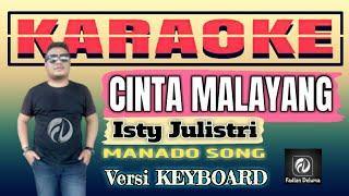 Karaoke CINTA MALAYANG Isty Julistry || Versi Keyboard