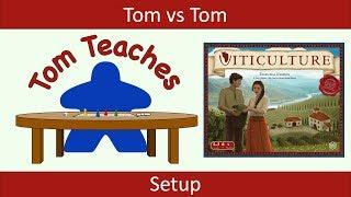 Tom Teaches Viticulture (Setup)