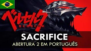 BERSERK - Abertura 2 em Português (Sacrifice) || MigMusic feat Gabriel Amicci